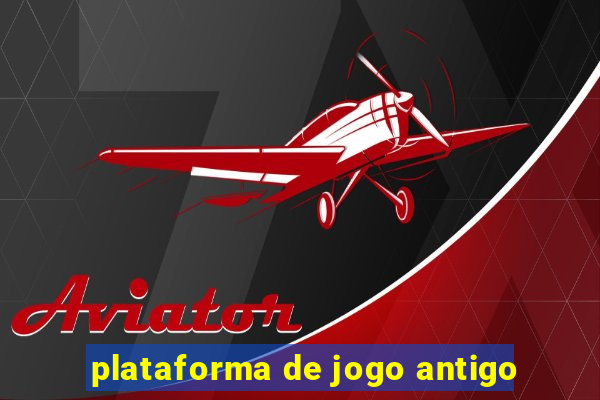 plataforma de jogo antigo